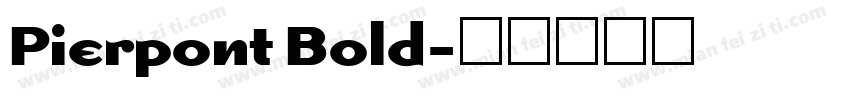 Pierpont Bold字体转换